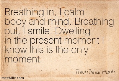 Quotation-Thich-Nhat-Hanh-smile-mind-present-Meetville-Quotes-26416